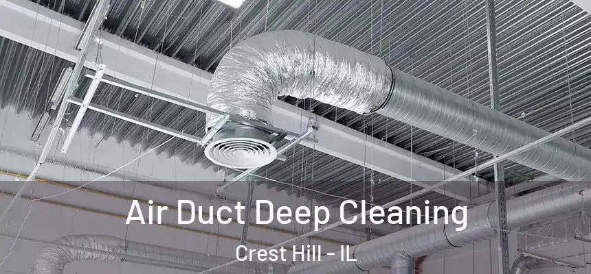  Air Duct Deep Cleaning Crest Hill - IL