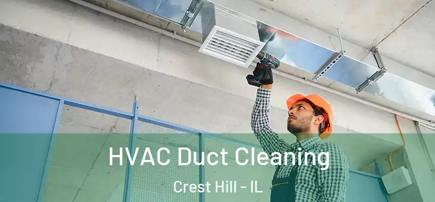  HVAC Duct Cleaning Crest Hill - IL